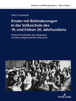 cover image of Kinder mit Behinderungen in der Volksschule des 19. und frühen 20. Jahrhunderts